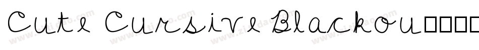 Cute Cursive Blackou字体转换